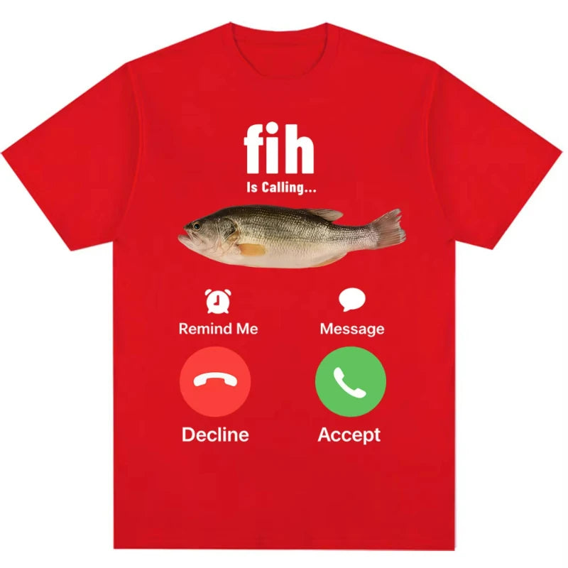 Fashion Fih Is Calling Meme T-shirt Humor Funny Men Women High Quality T Shirts Summer Cotton Casual Short Sleeve Streetwear